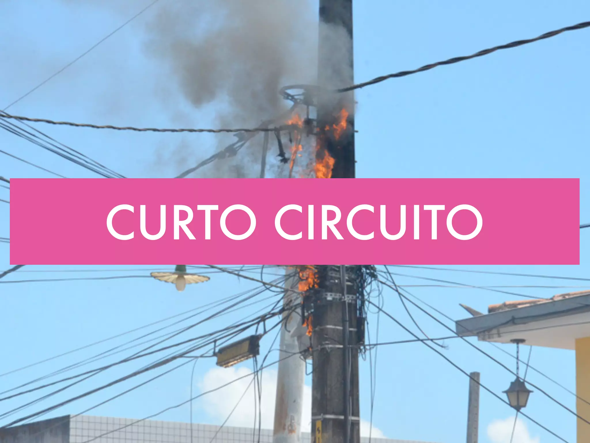 CURTO CIRCUITO
 
