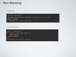 Non Blocking
• Blocking
• Non-Blocking
 