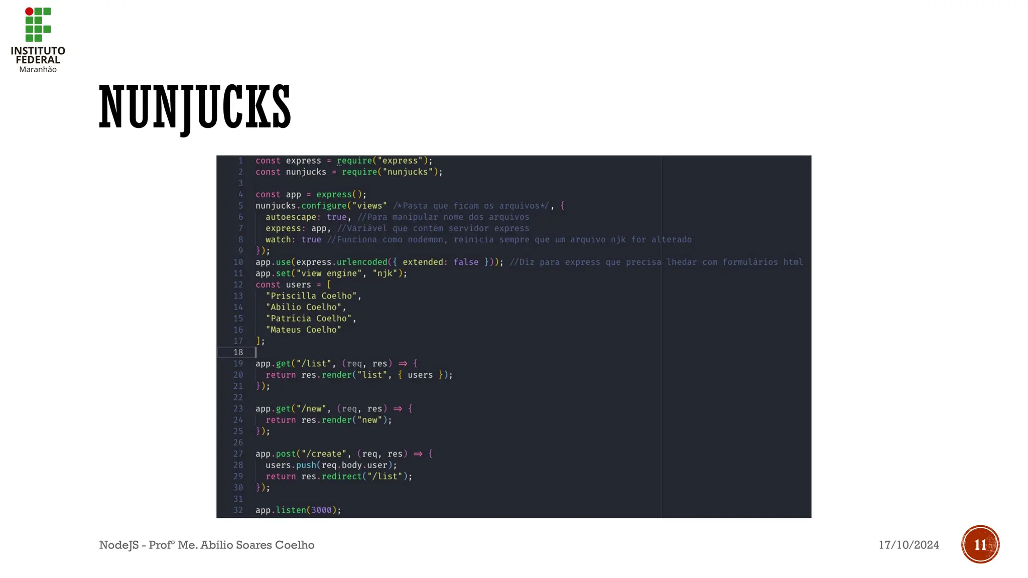 17/10/2024
NodeJS - Profº Me. Abílio Soares Coelho 11
NUNJUCKS
 