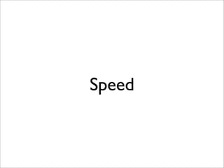 Speed
 