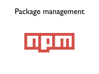 Package management
 