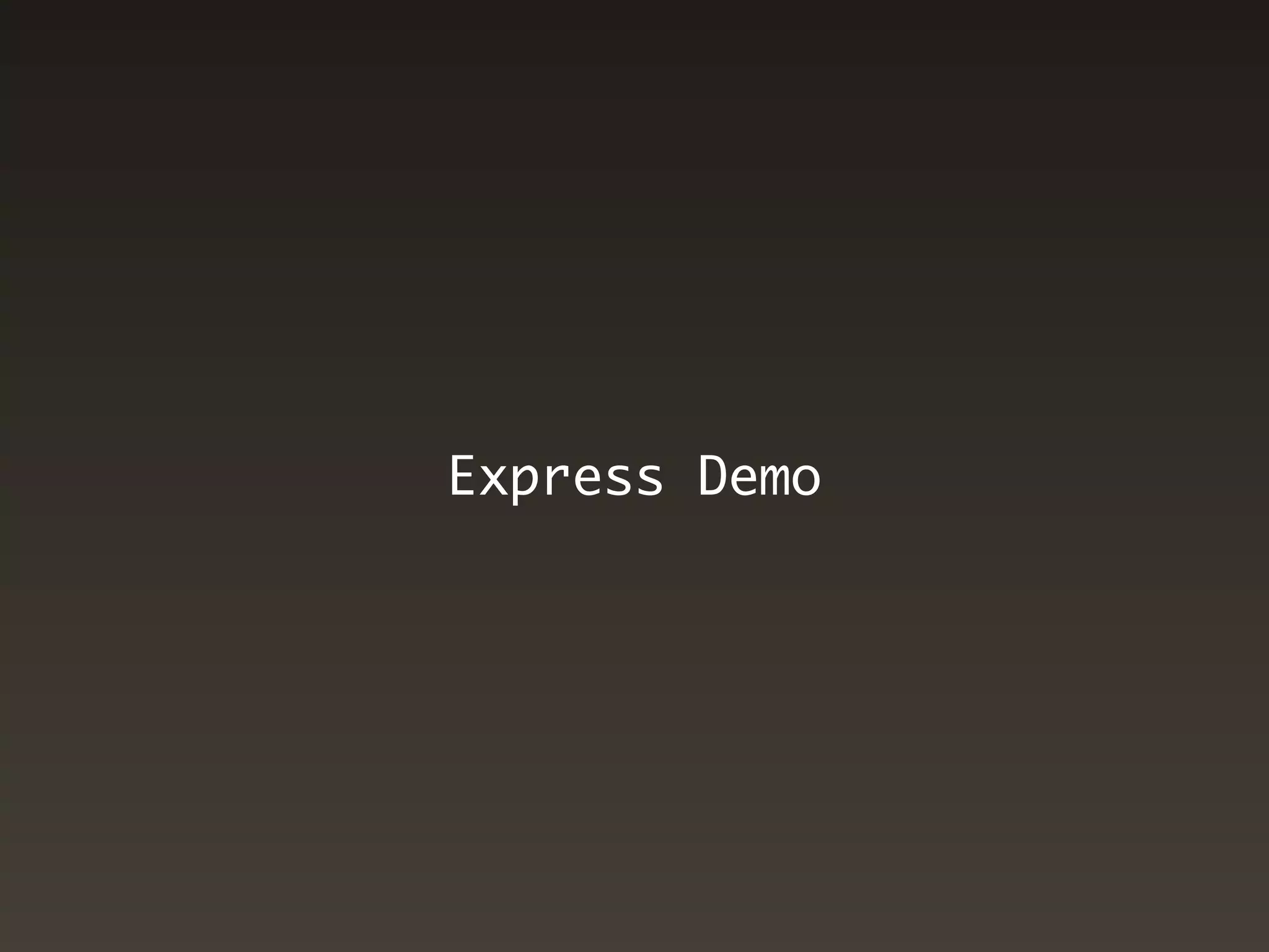 Express Demo
 
