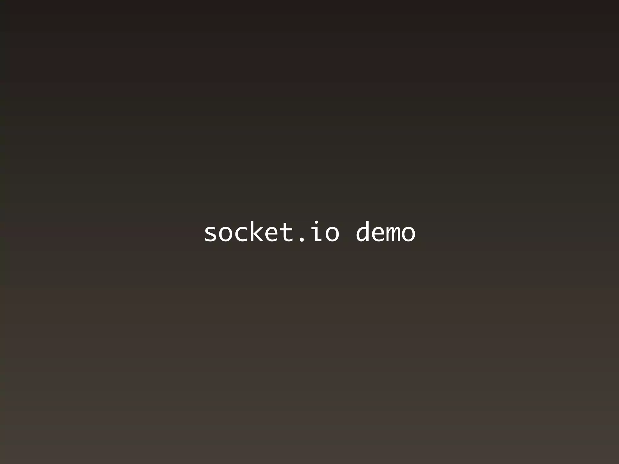 socket.io demo
 