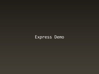 Express Demo
 