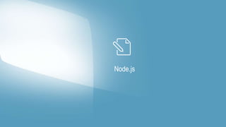 Node.js 
 