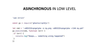 ASINCHRONOUS IN LOW LEVEL
 