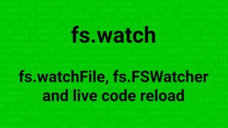 const fs = require('fs'); const compose = (...funcs) => x => funcs.
reduce((x, fn) => fn(x), x); const DENSITY_COL = 3; const renderTab
table => { const cellWidth = [18, 10, 8, 8, 18, 6]; return table.ma
=> (row.map((cell, i) => { const width = cellWidth[i]; return i ? c
toString().padStart(width) : cell.padEnd(width); }).join(''))).join
}; const proportion = (max, val) => Math.round(val * 100 / max); co
calcProportion = table => { table.sort((row1, row2) => row2[DENSITY
row1[DENSITY_COL]); const maxDensity = table[0][DENSITY_COL]; table
forEach(row => { row.push(proportion(maxDensity, row[DENSITY_COL]))
return table; }; const getDataset = file => { const lines = fs.read
FileSync(file, 'utf8').toString().split('n'); lines.shift(); lines
return lines.map(line => line.split(',')); }; const main = compose
(getDataset, calcProportion, renderTable); const fs = require('fs'
compose = (...funcs) => x => funcs.reduce((x, fn) => fn(x), x); con
DENSITY_COL = 3; const renderTable = table => { const cellWidth = [
8, 8, 18, 6]; return table.map(row => (row.map((cell, i) => { const
= cellWidth[i]; return i ? cell.toString().padStart(width) : cell.p
(width); }).join(''))).join('n'); }; const proportion = (max, val)
fs.watch
fs.watchFile, fs.FSWatcher
and live code reload
 