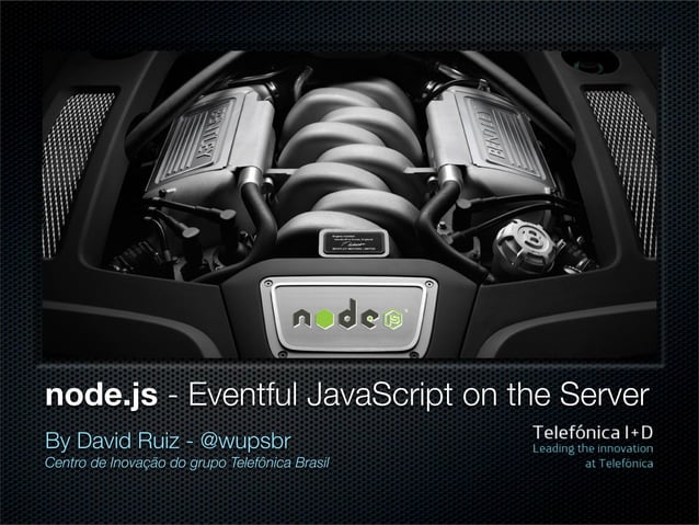 node.js - Eventful JavaScript on the Server | PPT