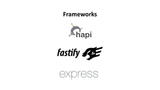 Frameworks
 