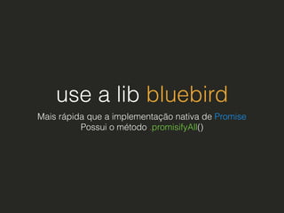 use newrelic
SERVER 
APM 
BROWSER
 