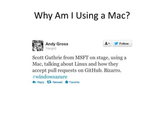 Why Am I Using a Mac?
 