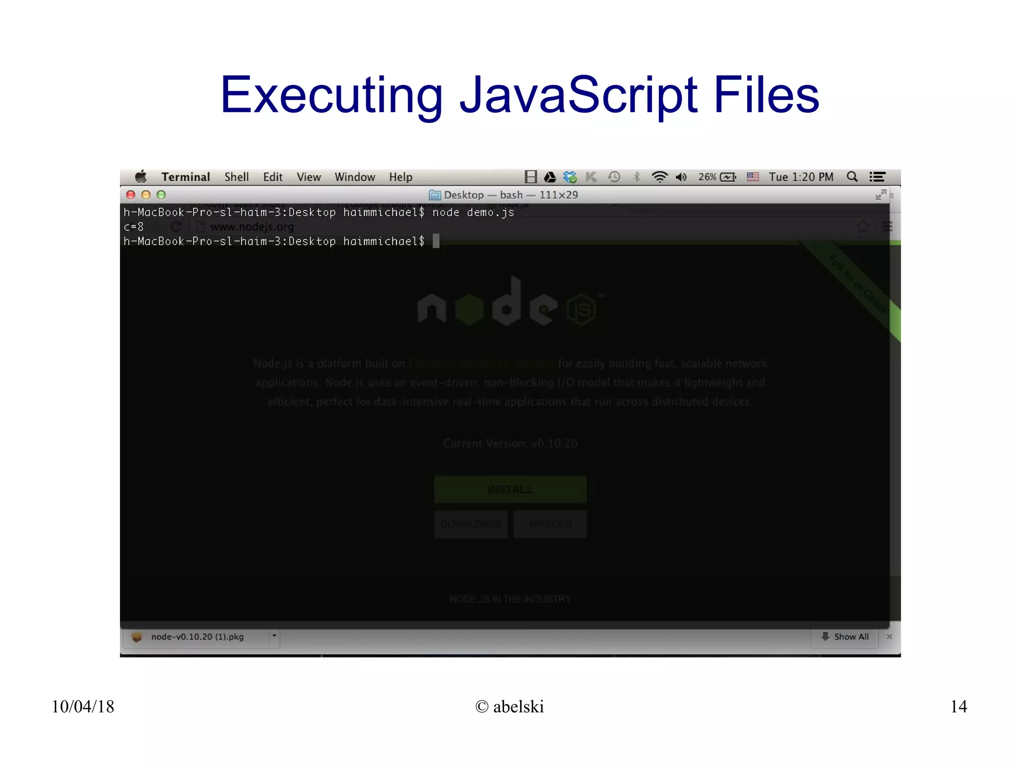 10/04/18 © abelski 14 Executing JavaScript Files 