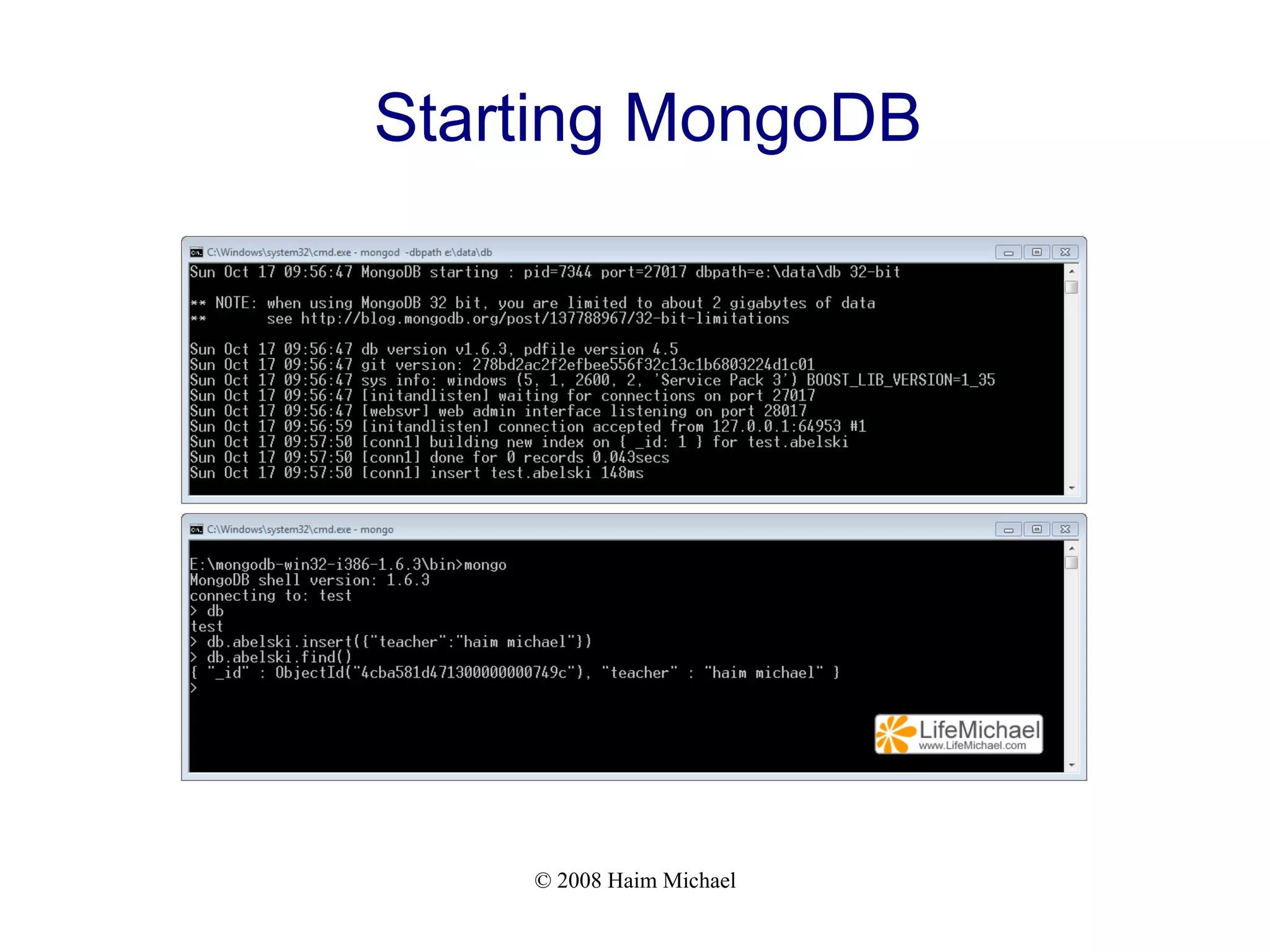 © 2008 Haim Michael Starting MongoDB 
