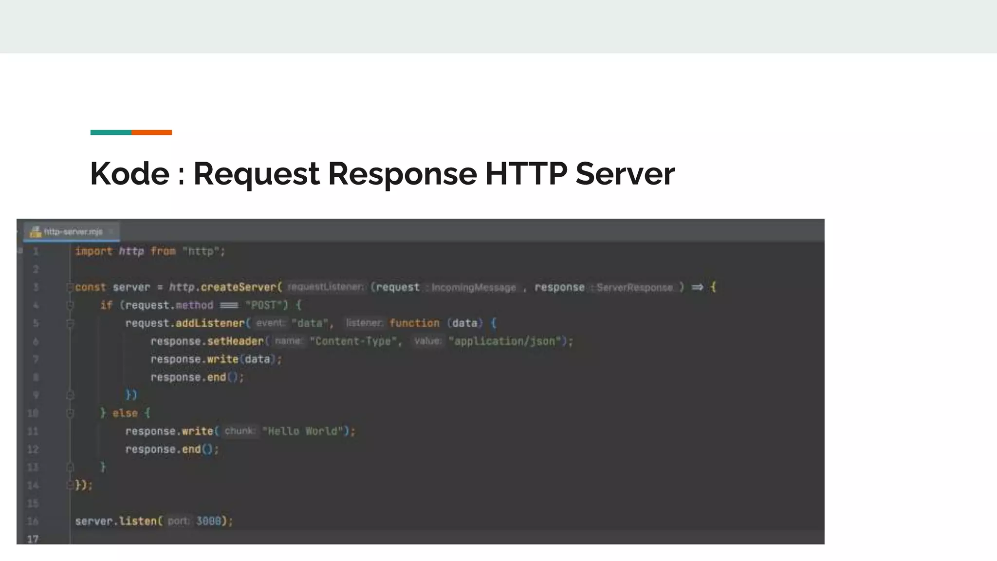 Kode : Request Response HTTP Server
 