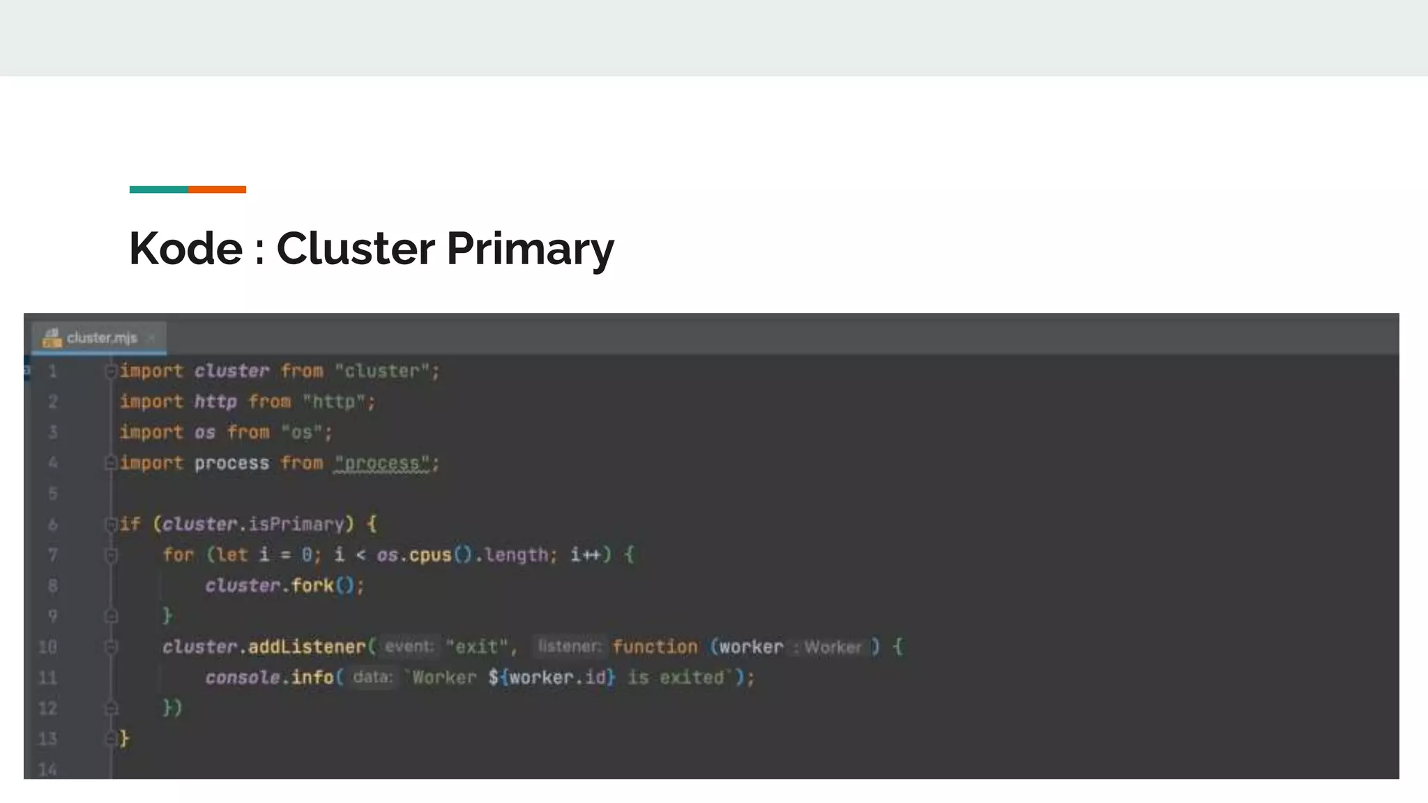 Kode : Cluster Primary
 