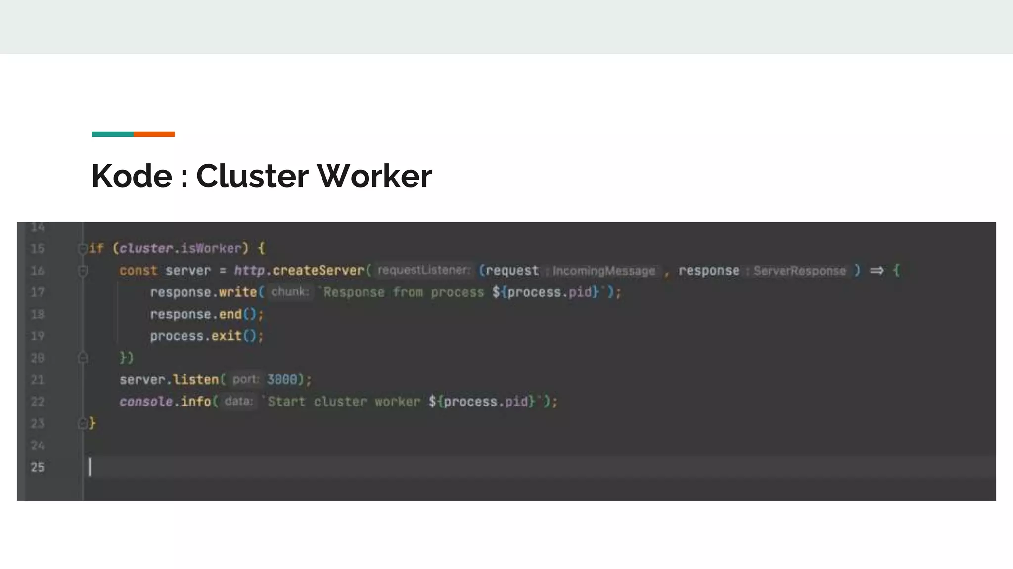Kode : Cluster Worker
 