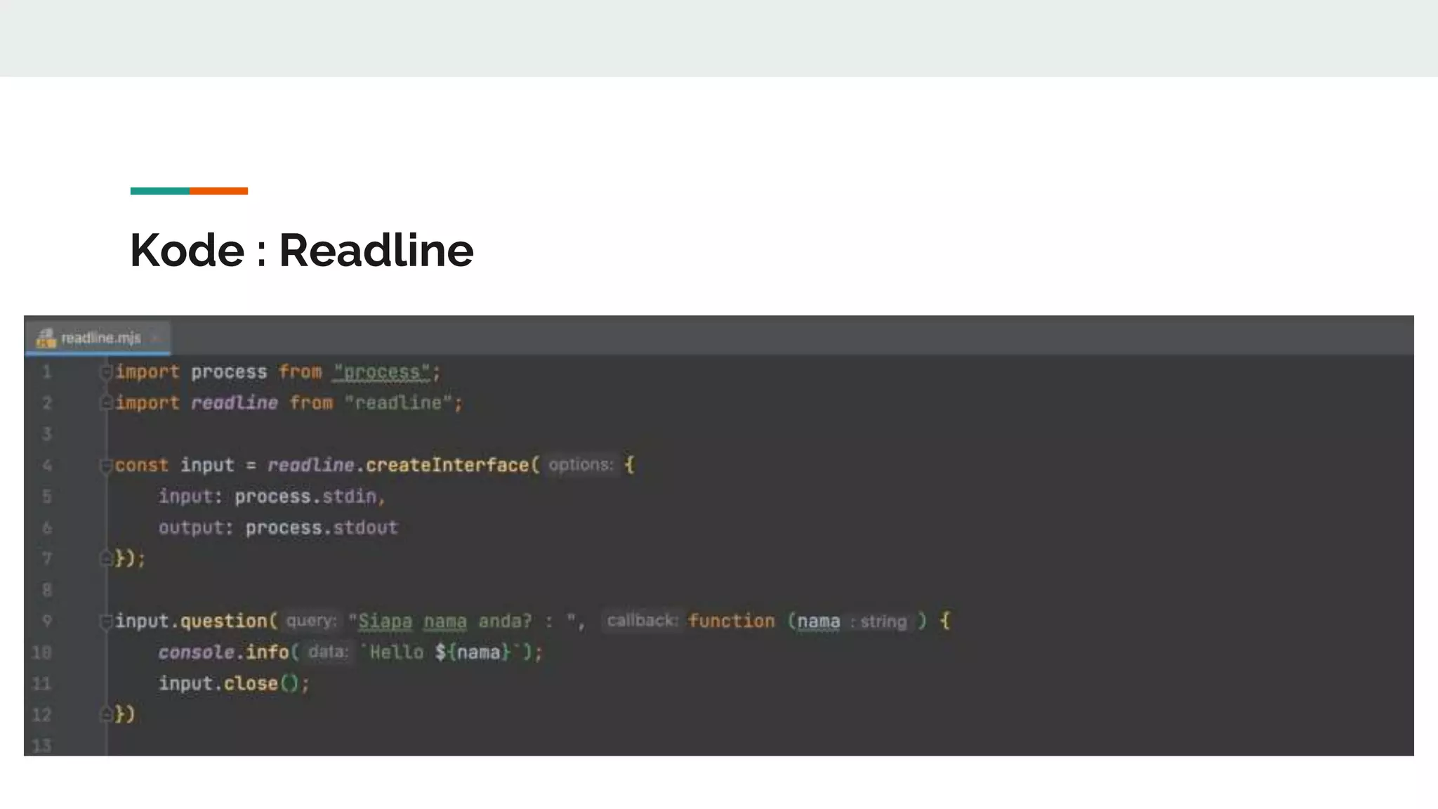 Kode : Readline
 