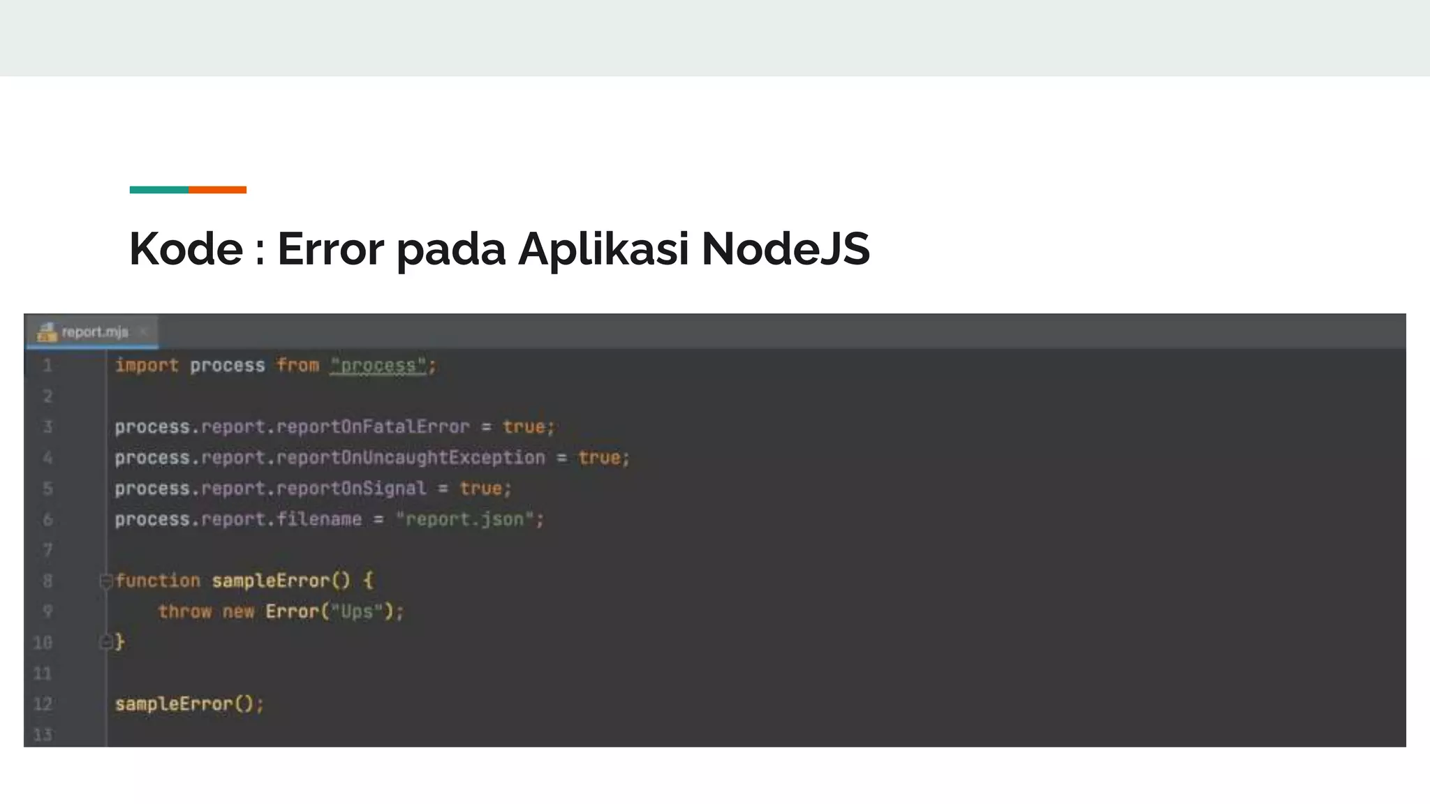 Kode : Error pada Aplikasi NodeJS
 