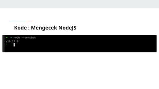 Node Java Script dasar programmer zaman now | PPTX