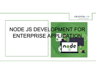 Node js for Enterprise Applications: Why Node.js is a Game Changer | PPT