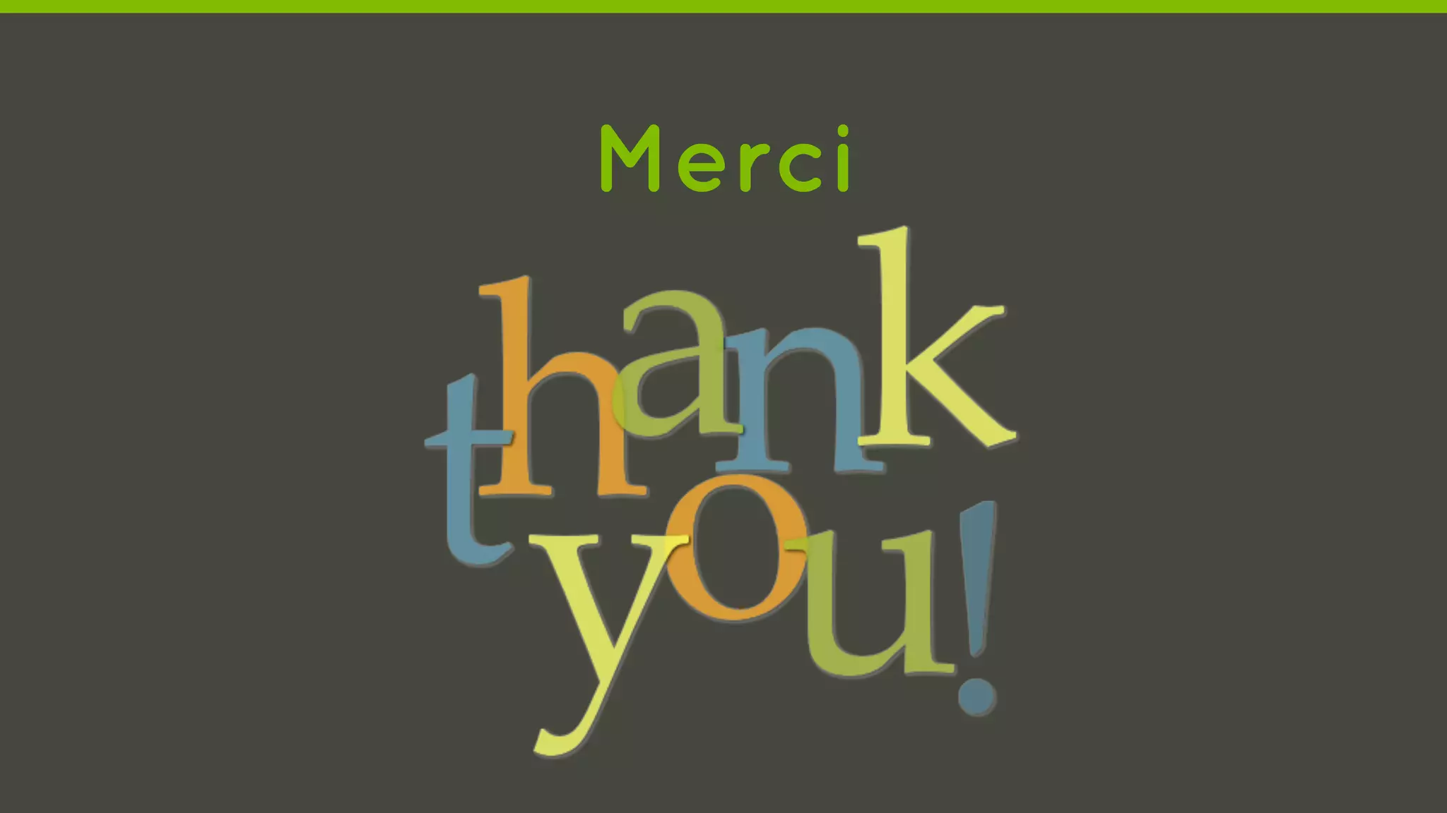 Merci
 