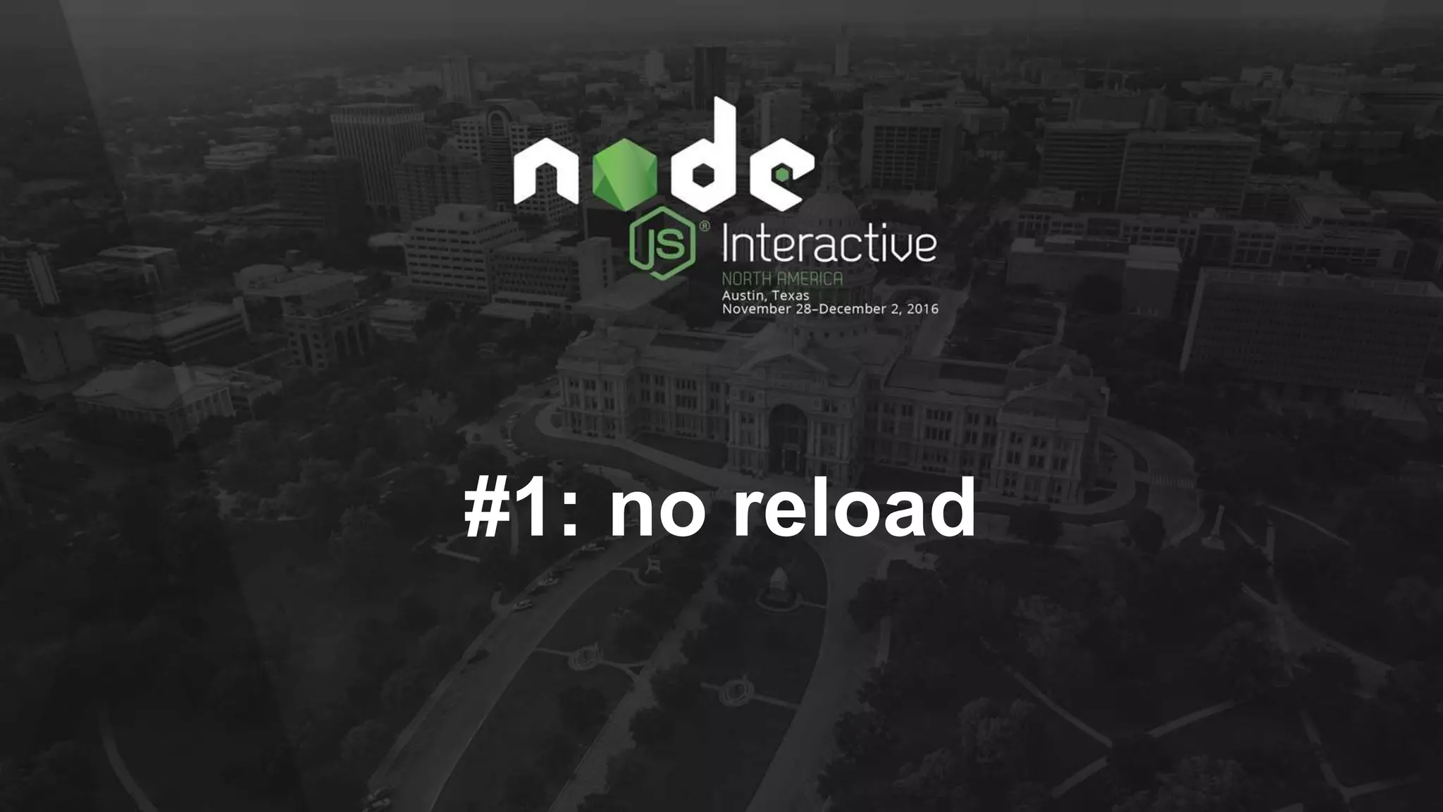 #1: no reload
 