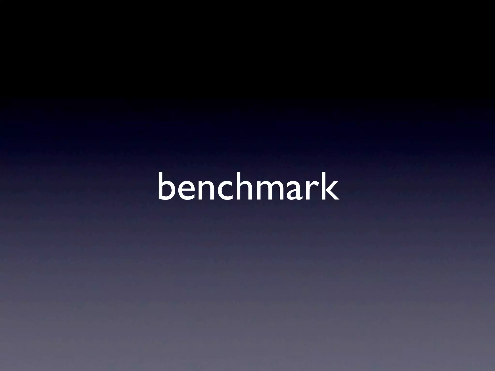 benchmark
 