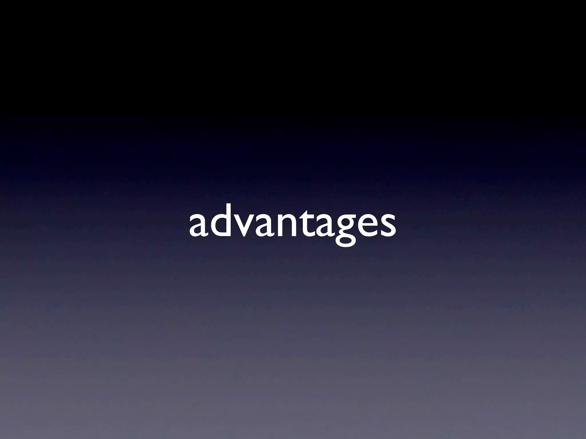 advantages
 