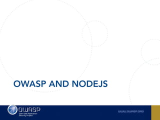 OWASP AND NODEJS
 