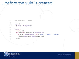 …before the vuln is created
 