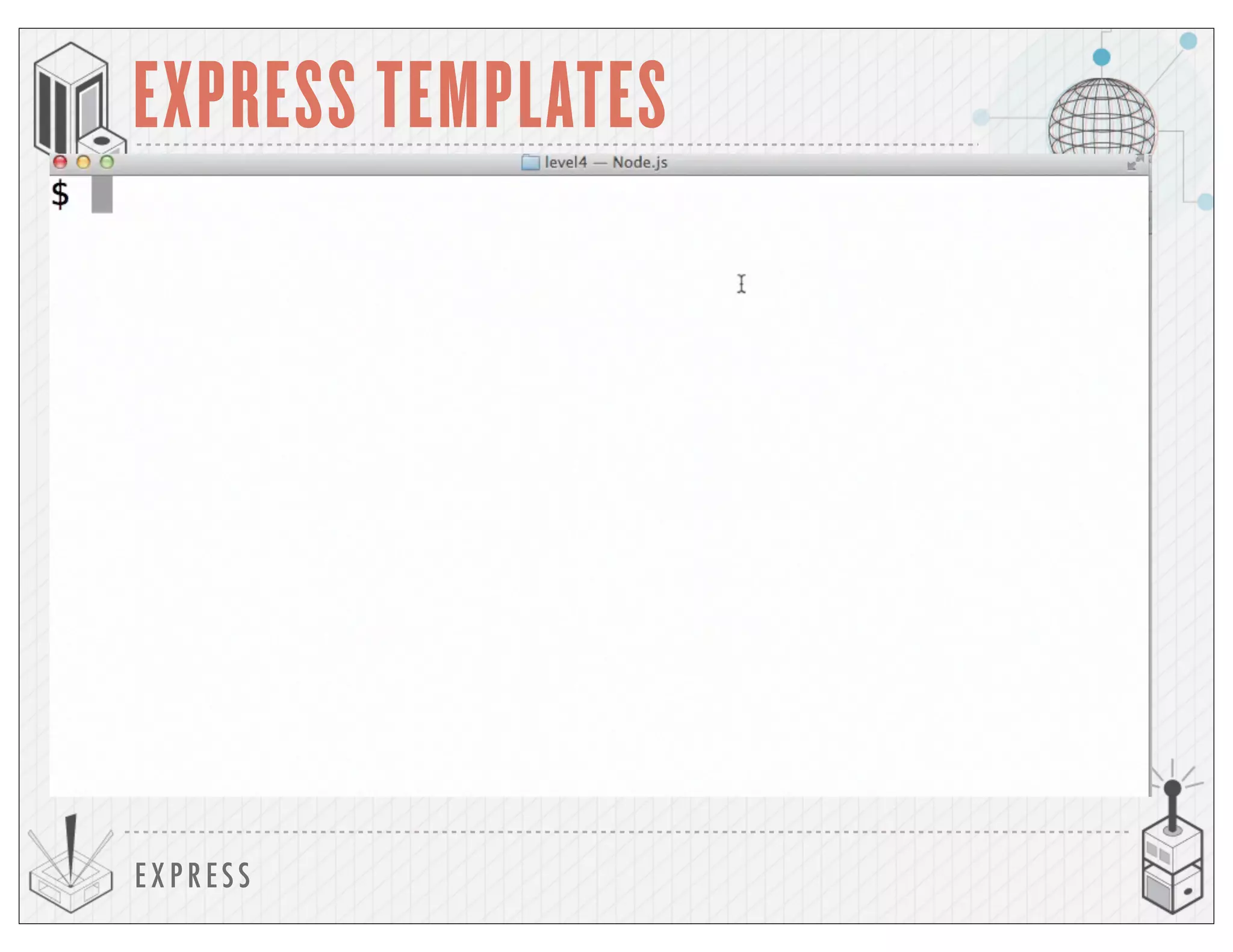 EXP RESS
EXPRESS TEMPLATES
 