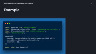 NODEJS SÓLIDO CON TYPESCRIPT, JEST Y NESTJS. 13
Example
 