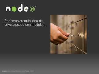 Podemos crear la idea de private scope con modules. image:  http://www.finankorr.net/?page_id=13 