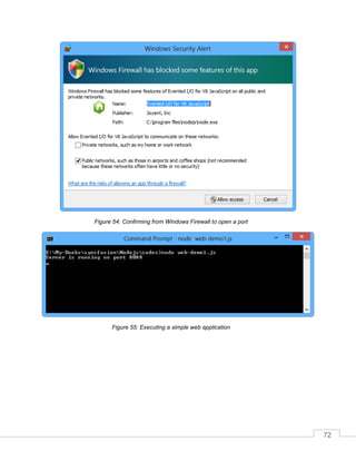 72
Confirming from Windows Firewall to open a portFigure 54:
Executing a simple web applicationFigure 55:
 