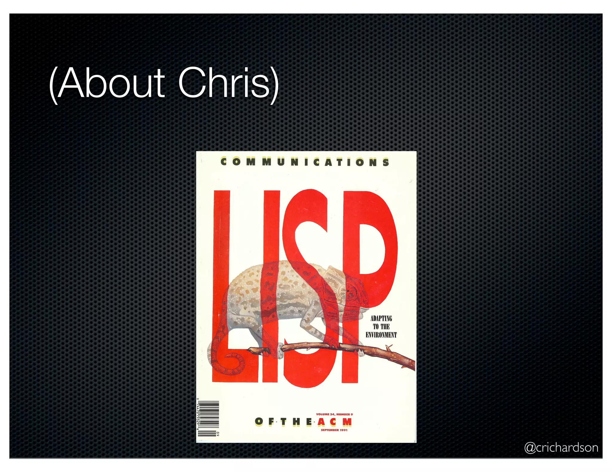 @crichardson
(About Chris)
 