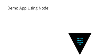 Demo App Using Node
 