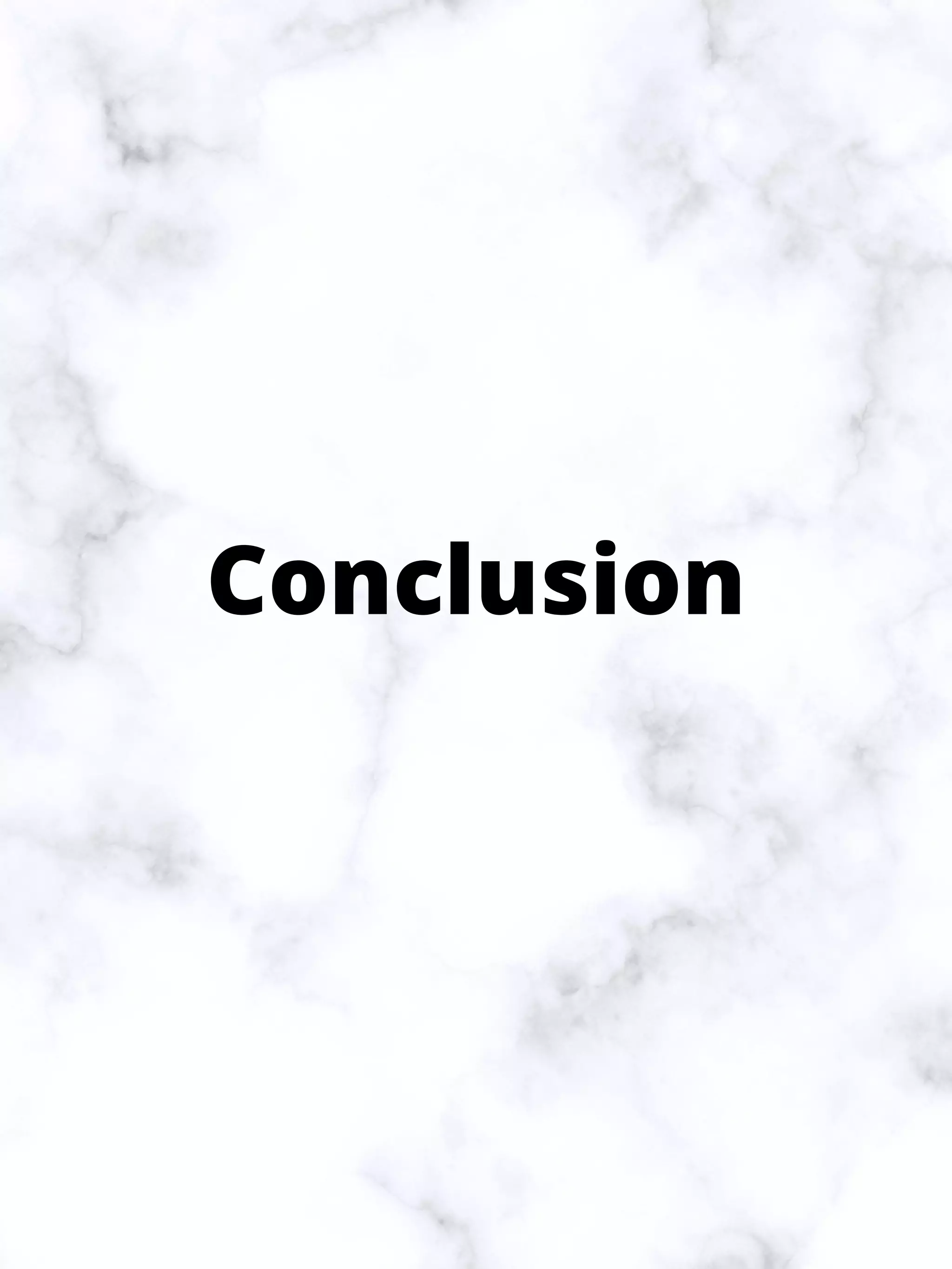 Conclusion
 