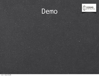 Demo




12년	 11월	 27일	 화
 
