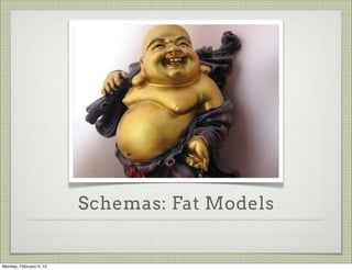 What Schema Can Do For You



                     Provide default     var PhotoSchema = new Schema({
                     values for fields     username:
                                             { type: String, required: true },
                     Can use a             photo:
                     function as             { type: String, required: true },
                     default for           uploaded_at:
                                             { type: Date, default: Date.now }
                     delayed
                                         });
                     evaluation




Tuesday, February 12, 13
 