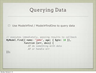 Q&A




Tuesday, February 12, 13
 