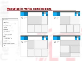 Maquetació: moltes combinacions
 