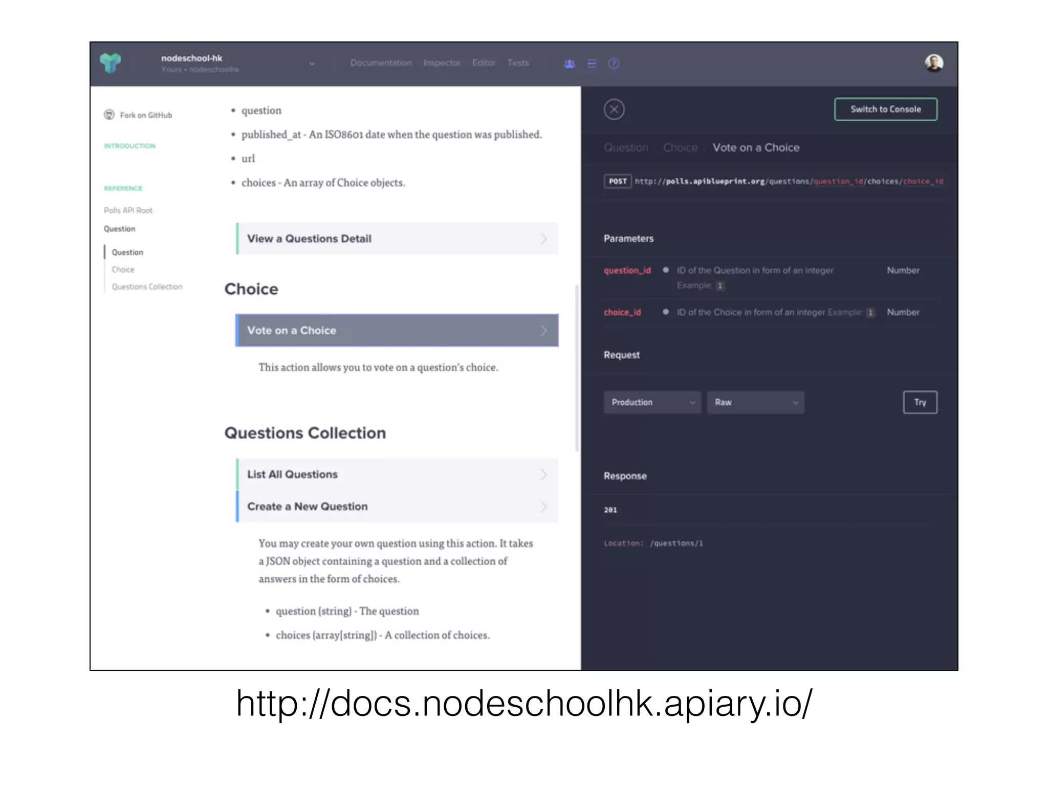 http://docs.nodeschoolhk.apiary.io/
 
