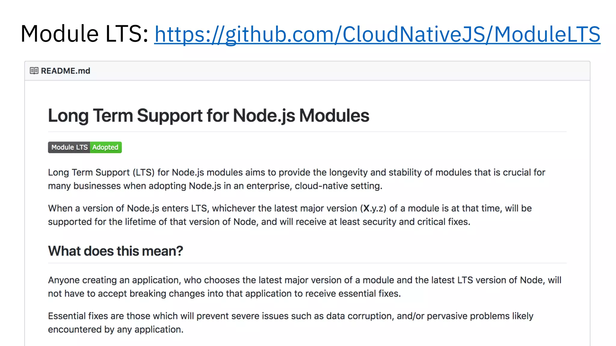 Module LTS: https://github.com/CloudNativeJS/ModuleLTS
 