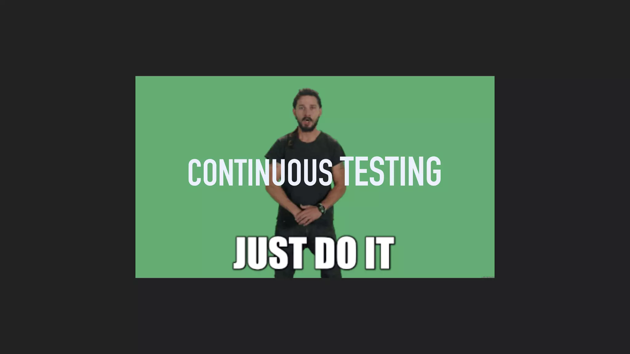 CONTINUOUS TESTING
 