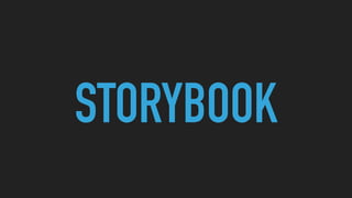 STORYBOOK
 
