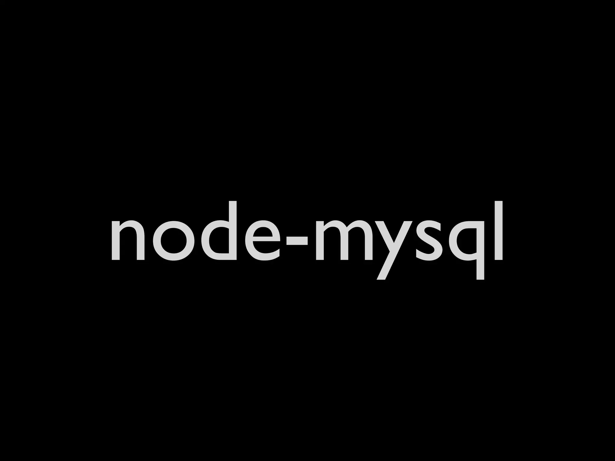 node-mysql
 