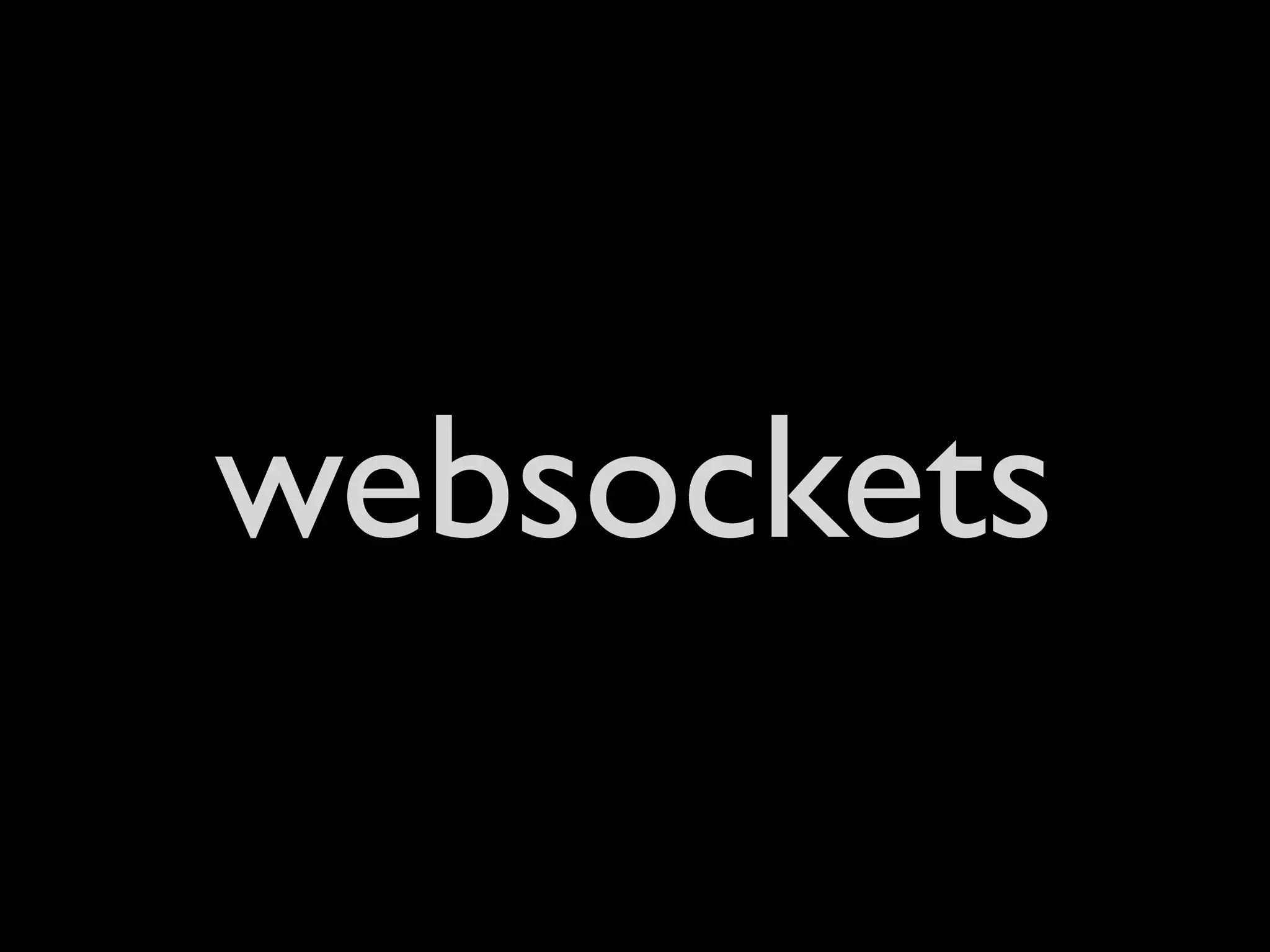 websockets
 