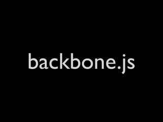 backbone.js
 