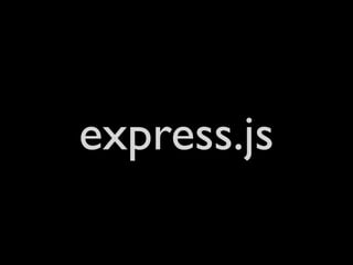 express.js
 