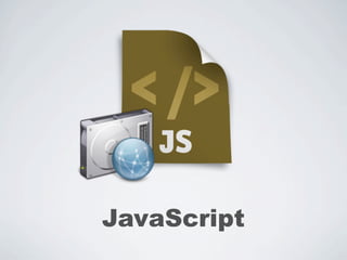 JavaScript
 